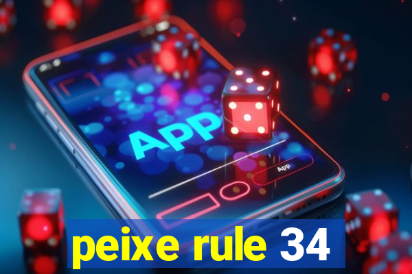 peixe rule 34